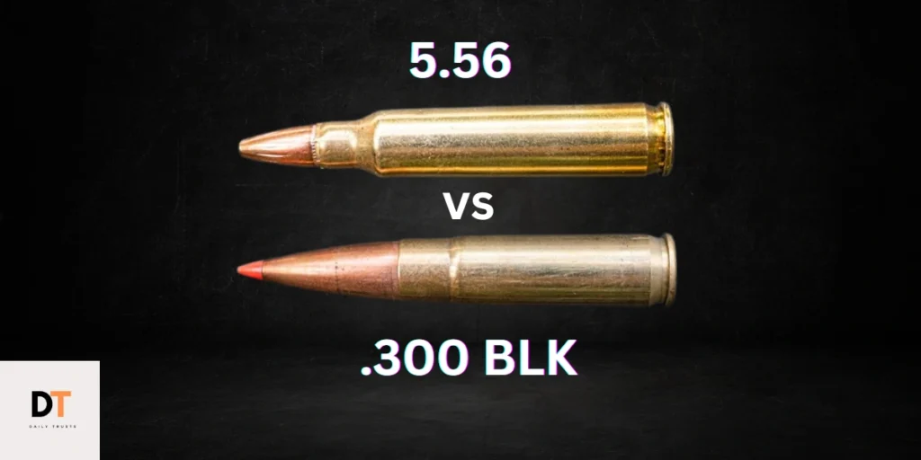 5.56 vs. 300 Blackout