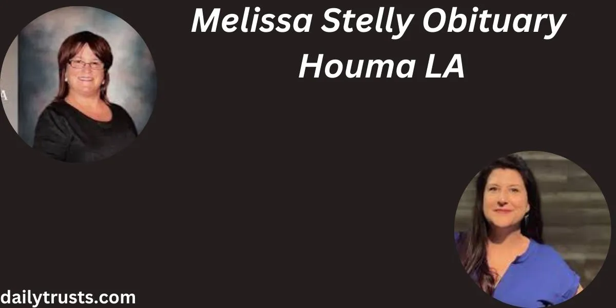 honoring-melissa-stelly-obituary-houma-la