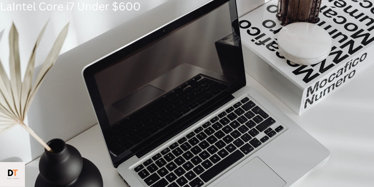 laintel-core-i7-under-600