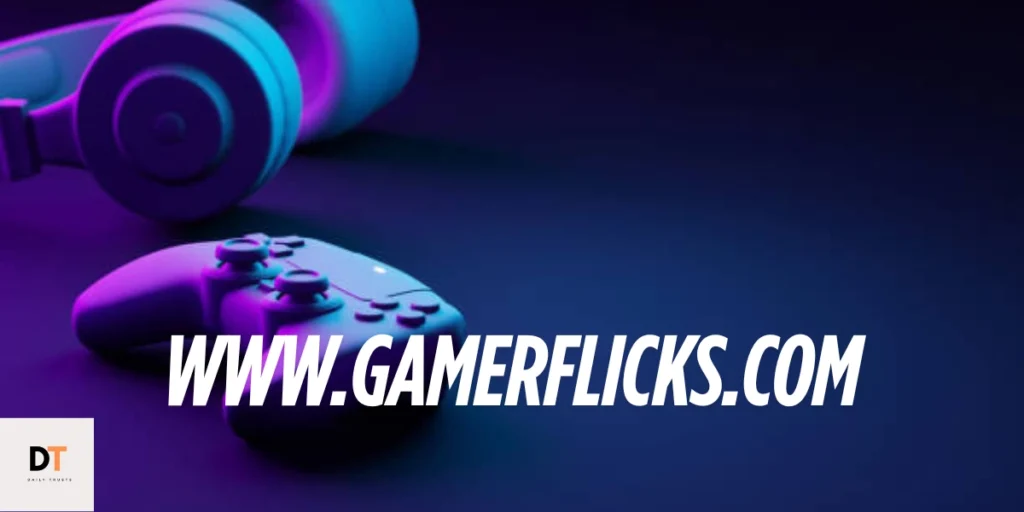 www.GamerFlicks.com